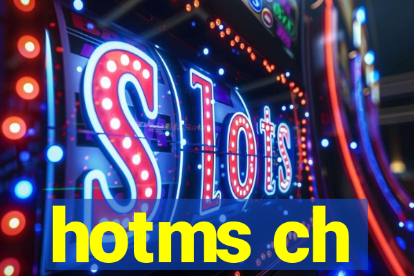 hotms ch